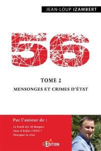 56. Vol. 2. Mensonges et crimes d'Etat