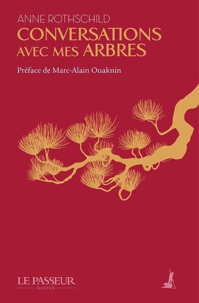 Conversations avec mes arbres : journal d'un jardin à travers les saisons