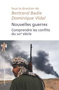 Nouvelles guerres : comprendre les conflits du XXIe siècle