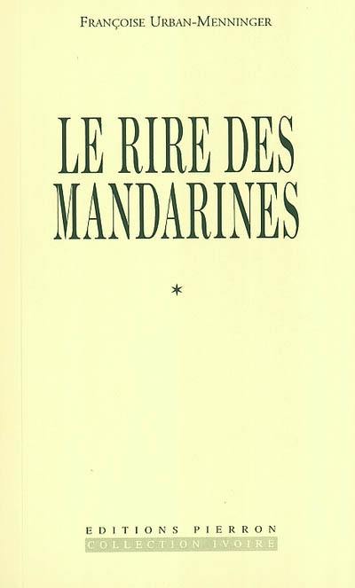 Le rire des mandarines