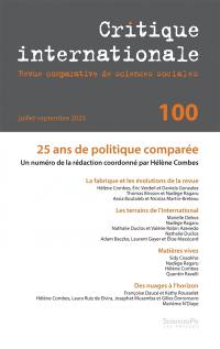 Critique internationale, n° 100. 25 ans de politique comparée