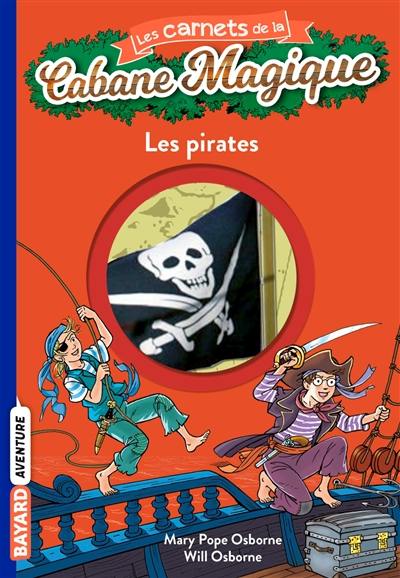 Les carnets de la Cabane magique. Vol. 4. Les pirates