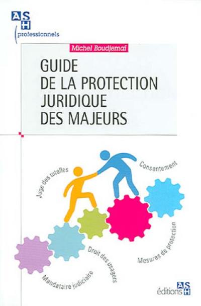 Guide de la protection juridique des majeurs