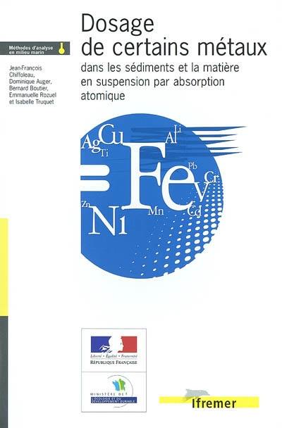 Dosage de certains métaux dans les sédiments et les matières en suspension par absorption atomique