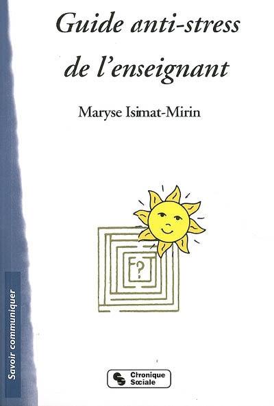 Guide anti-stress de l'enseignant