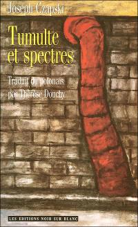 Tumulte et spectres