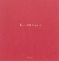 Le fil des femmes