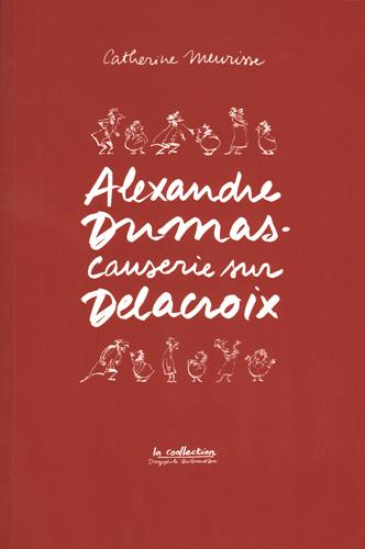 Alexandre Dumas, Causerie sur Delacroix