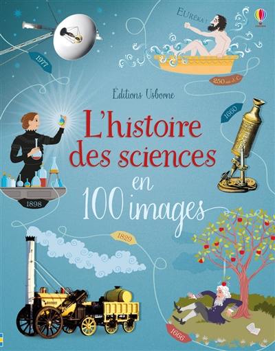 L'histoire des sciences en 100 images