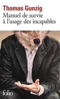 Manuel de survie à l'usage des incapables