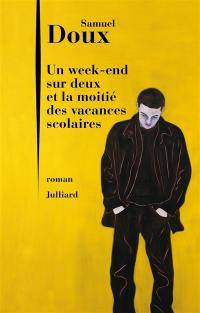 Un week-end sur deux et la moitié des vacances scolaires