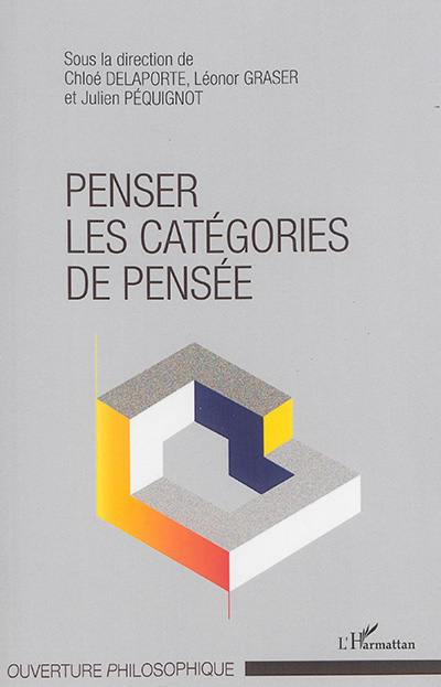 Penser les catégories de pensée : arts, cultures et médiations