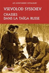 Chasses dans la taïga russe