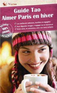 Guide Tao aimer Paris en hiver