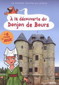 A la découverte du donjon de Bours