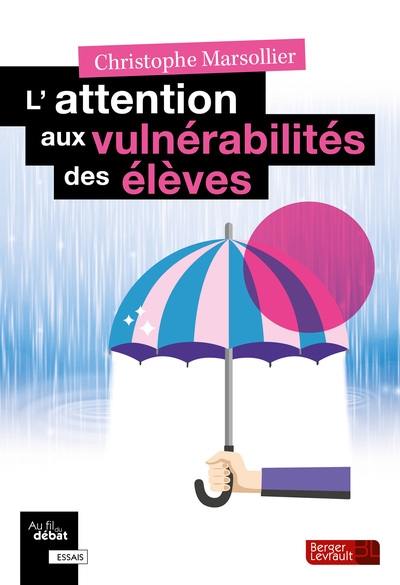 L'attention aux vulnérabilités des élèves