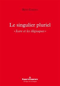 Le singulier pluriel : Icare et les élégiaques