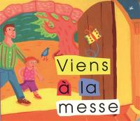 Viens à la messe