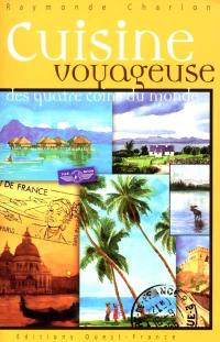 Cuisine voyageuse des quatre coins du monde