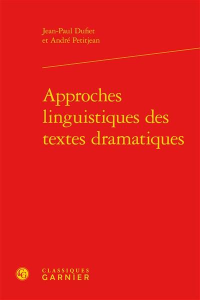 Approches linguistiques des textes dramatiques