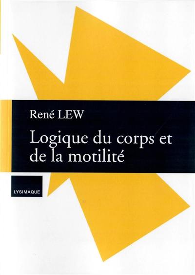 La logique du corps et de la motilité