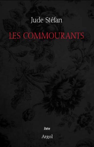 Les commourants ou Longpoème d'adieu Les commourants ou Longpoème d'adieu