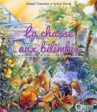 La chasse aux bilimbis : aventures de deux tangues à La Réunion