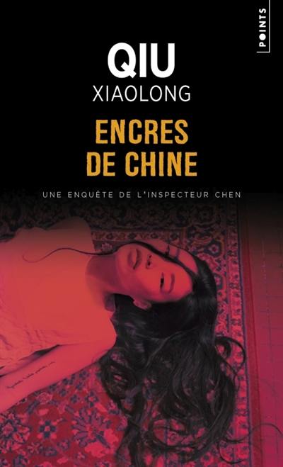 Une enquête de l'inspecteur Chen. Encres de Chine