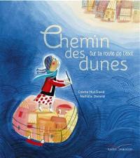 Chemin des dunes : sur la route de l'exil