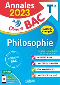 Philosophie terminale : annales 2023, sujets & corrigés : nouveau bac