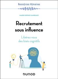 Recrutement sous influence