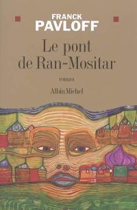 Le pont de Ran-Mositar