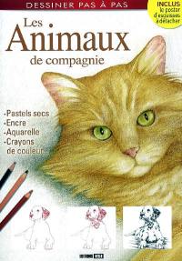 Les animaux de compagnie : pastels secs, encre, aquarelle, crayons de couleur...