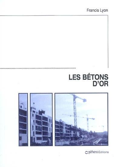 Les bétons d'or