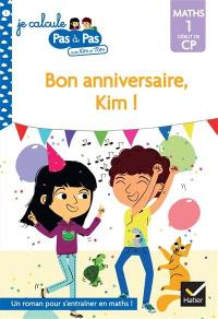 Bon anniversaire, Kim ! : maths 1, début de CP