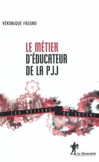 Le métier d'éducateur de la PJJ