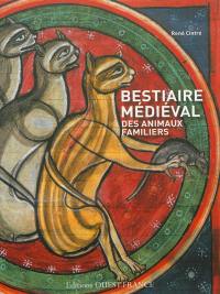 Bestiaire médiéval des animaux familiers