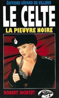 Le Celte. Vol. 7. La pieuvre noire