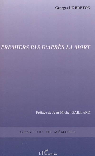 Premiers pas d'après la mort