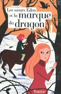 Les soeurs Eden et la marque du dragon