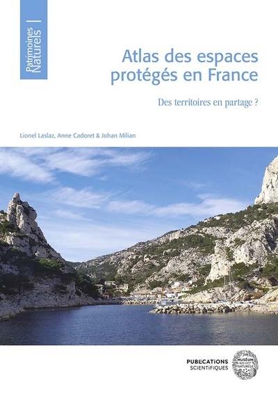 Atlas des espaces protégés en France : des territoires en partage ?