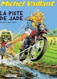 Michel Vaillant. Vol. 57. La piste de Jade