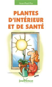 Plantes d'intérieur et de santé