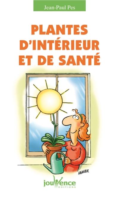 Plantes d'intérieur et de santé