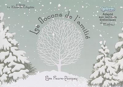 Les flocons de l'amitié