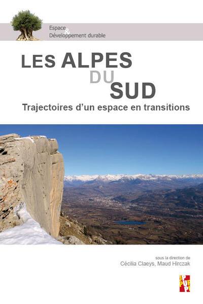 Les Alpes du Sud : trajectoires d'un espace en transitions