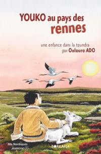 Youko au pays des rennes : une enfance dans la toundra