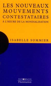 Les nouveaux mouvements contestataires : à l'heure de la mondialisation