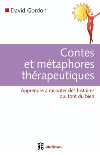 Contes et métaphores thérapeutiques : apprendre à raconter des histoires qui font du bien