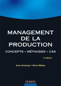 Management de la production : concepts, méthodes, cas